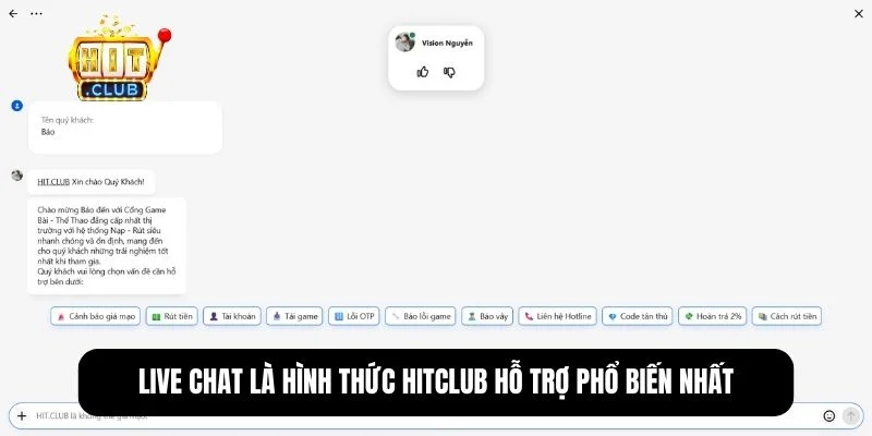 Hitclub hỗ trợ - Giải đáp tất tần tật thắc mắc từ người chơi 2 Kênh hỗ trợ trực tuyến qua Live Chat